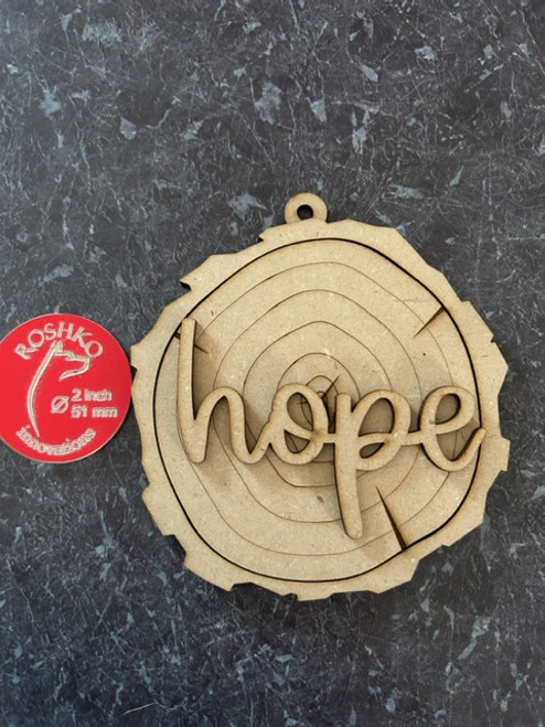 Wood Slice Word -  HOPE with NO holly 