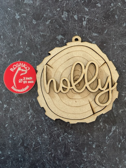 Wood Slice Word -  HOLLY  with NO holly 