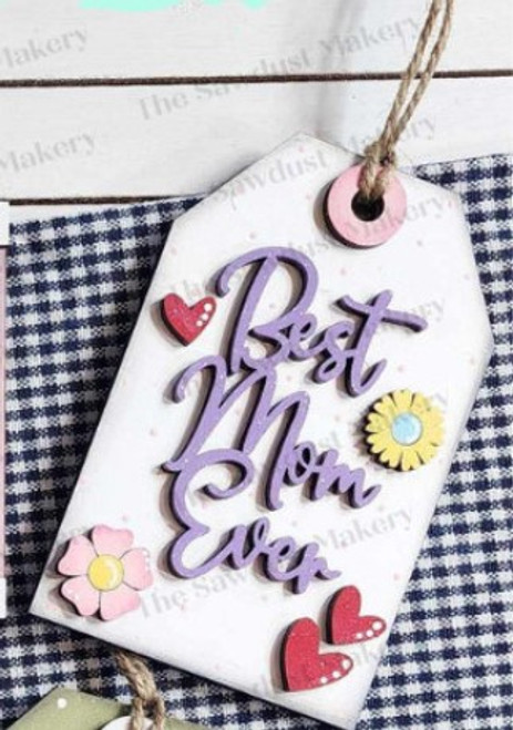 Mother's Day Gift Tag Ornament -flowers Best Mom Ever