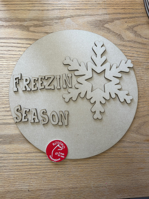 12” Round Sign Freezin Season Snowflake 