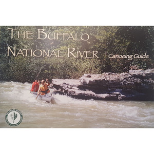 Buffalo National River Canoe Guide Buffalo National River Canoe Guide
