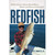 Redfish: All You Need to Know