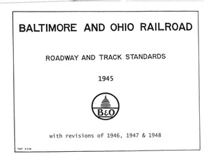 B&O Roadway & Track Standards, 1945