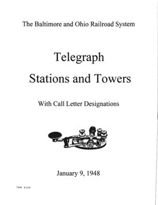 B&O Telegraph Stations & Towers with Call letter Designations 1948