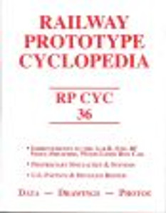 "Railroad Prototype Cyclopedia, Vol 36 "