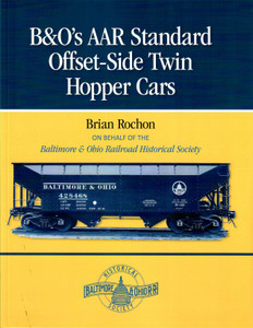 "B&O's AAR Standard Offset-Side Twin Hopper Cars", by Brian Rochon