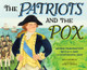 The Patriots and the Pox: View Product Image