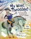 My Word, Theodore!: View Product Image