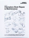 WEST SYSTEMS 002-550 F/G BOAT REPAIR & MAINTENANCE