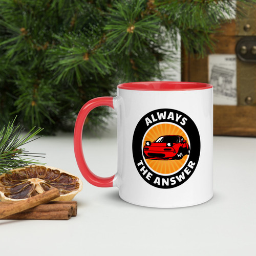 Always the Answer -  Miata Mug with Color Inside Always the Answer -  Miata Mug with Color Inside