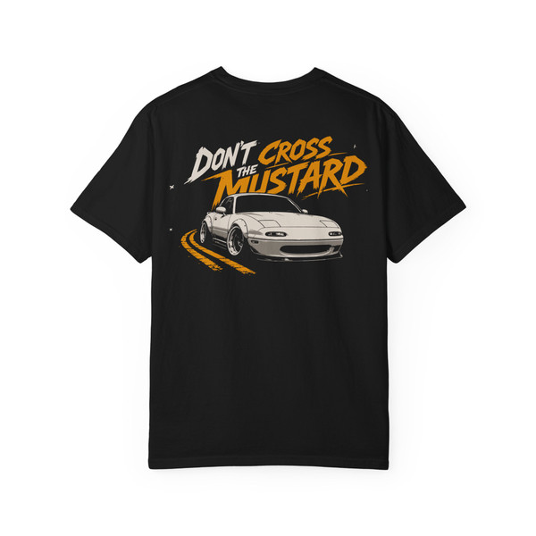 Don't Cross the Mustard, Miatas at the Gap — Graphic T-Shirt