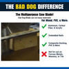 the benefits of the bad dog saw blade
