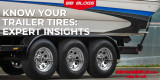 Understanding Trailer Tires: A Comprehensive Guide