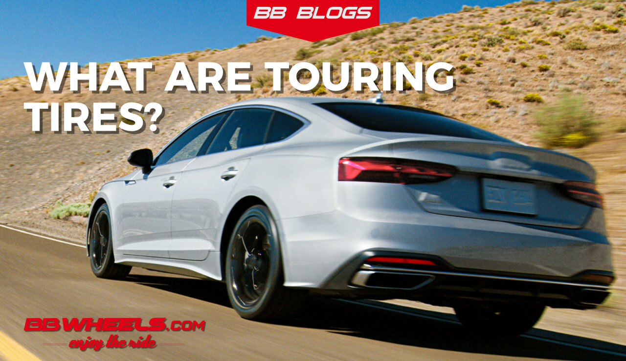 What are touring tires? Touring compared to preformance tires