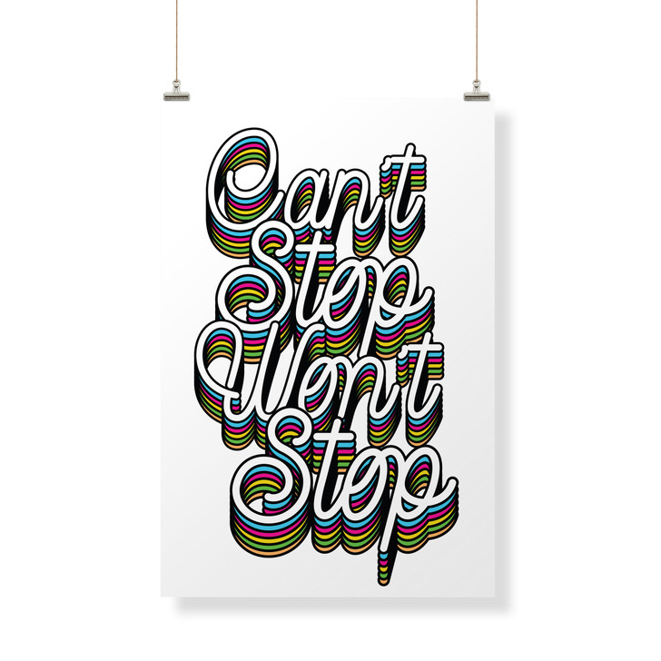 Can't Stop Won't Stop Decor Banner