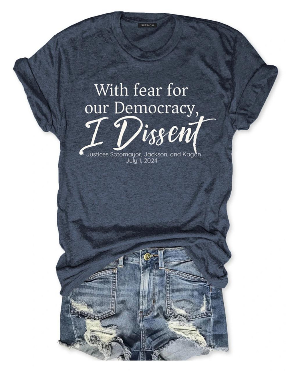  With Fear For Our Democracy I Dissent Tee 