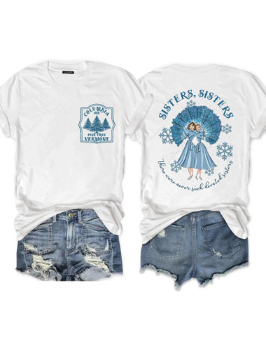  White Christmas Sisters Tee For Women And Men 