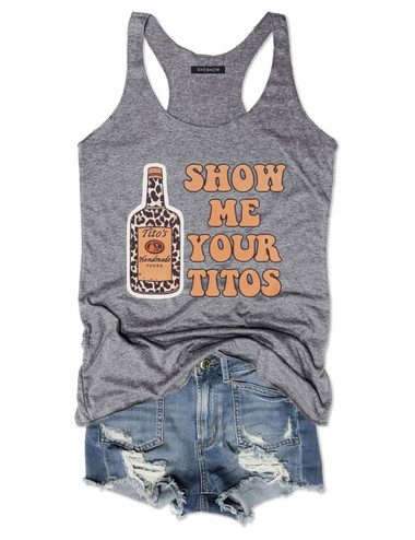 sheshow Show Me Your Titos Tank Top