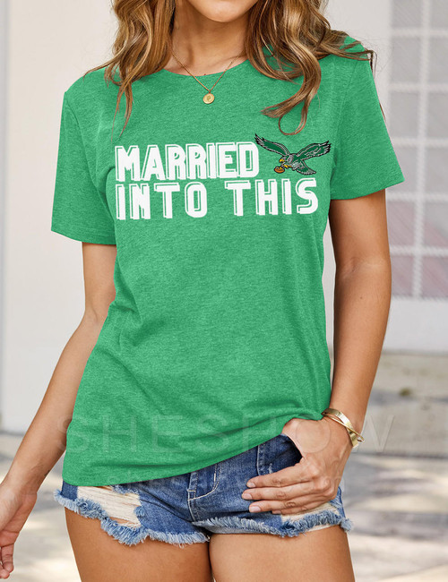 Married Into This Philadelphia Eagles Tee