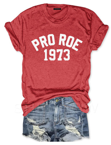 Pro Roe 1973 Tee