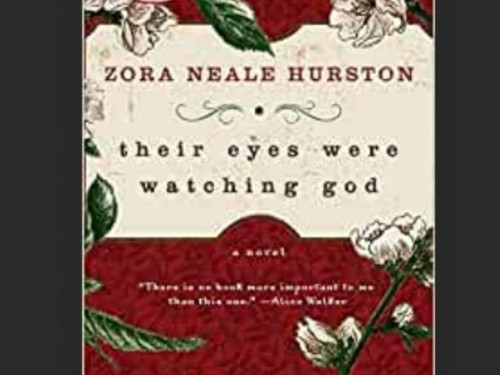 Their Eyes Were Watching God by Zora Neale Hurston