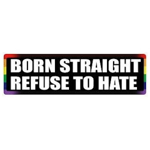 Click to get Born Straight Refuse to Hate  3x10 Rainbow Pride LGBT Ally Gay  Lesbian Supporter Sticker