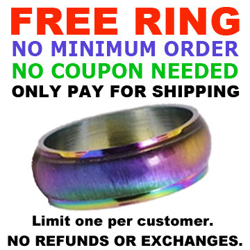 Click to get 1 FREE Rainbow Ring Only pay for shipping LIMIT ONE PER CUSTOMER ONLY  No Minimum Order Required  No Coupon Code Needed While Supplies Last NO Refunds or exchanges allowed
