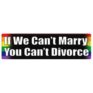 Click to get If We Cant Marry You Cant Divorce  Rainbow Pride LGBT Gay and Lesbian Rights Sticker