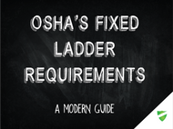 A Modern Guide: OSHA Fixed Ladder Requirements