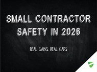 Small Contractor Safety in 2026: Real Gains, Real Gaps