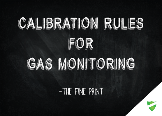 Gas Monitor Calibration & Bump Testing – The Fine Print