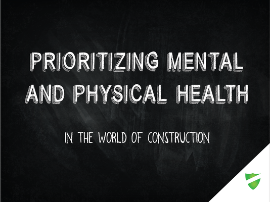 Prioritizing Mental and Physical Health in Construction