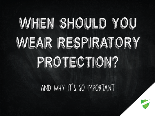 When Should You Wear Respiratory Protection?