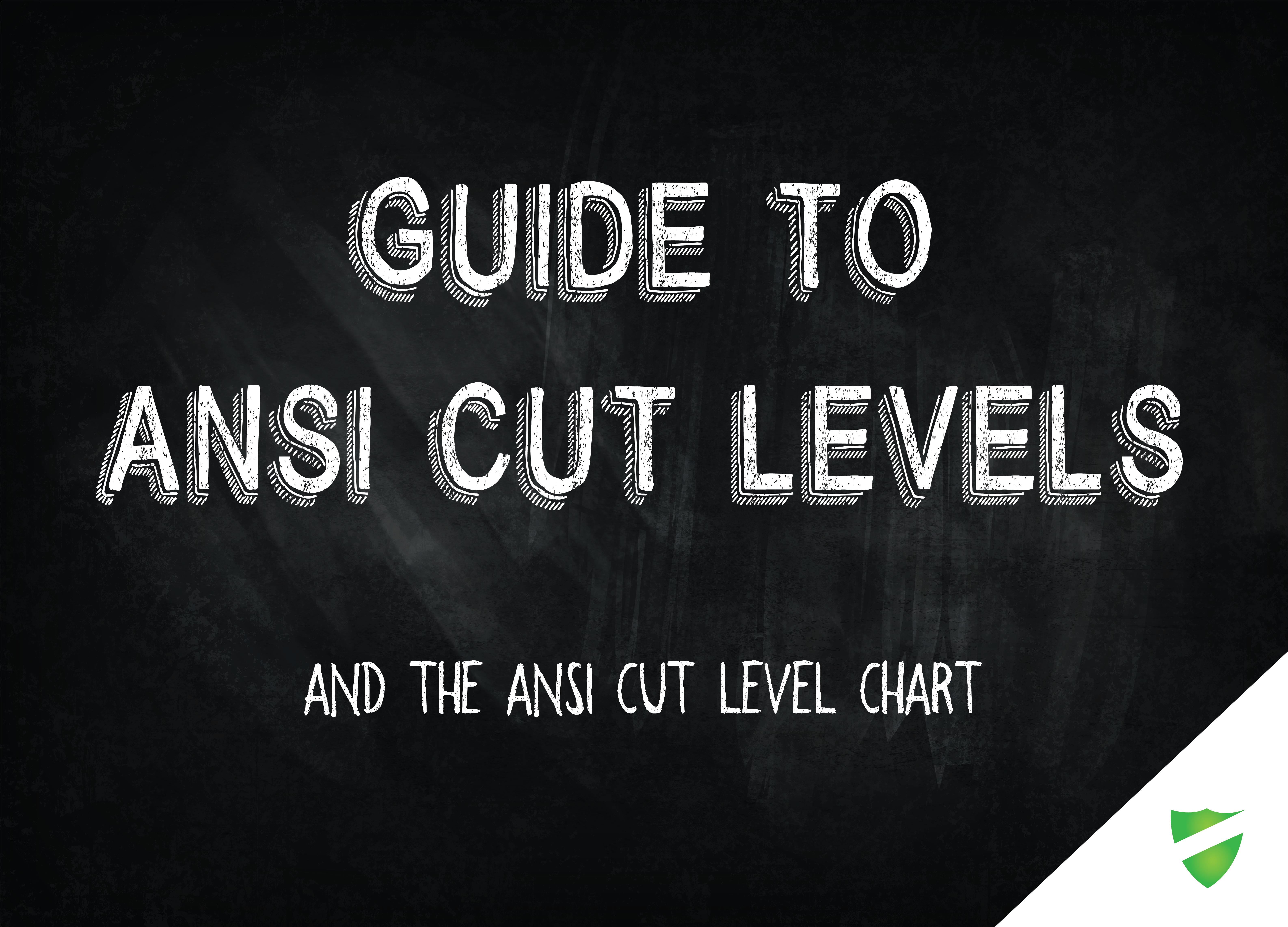 The Ultimate Guide to ANSI Cut Levels