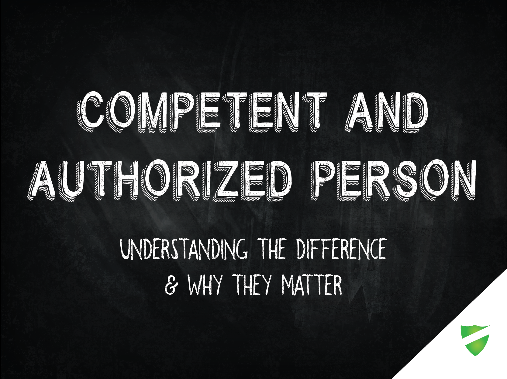 Understanding the Competent Person and Authorized Person