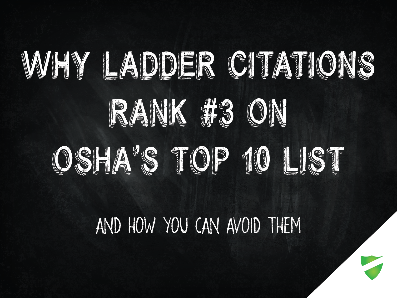 Why Ladder Citations Rank #3 on OSHA’s Most-Cited List