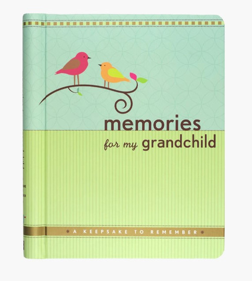 MEMORIES FOR GRANDCHILD MEMORIES FOR GRANDCHILD