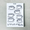 Tea, I could Live Without It David Shrigley Notebook