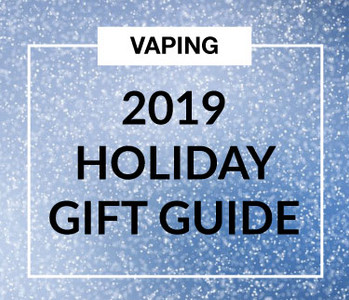 The Best Gift Ideas for Vapers: 2019 Vape Gift Guide