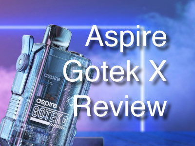 Aspire Gotek X Review