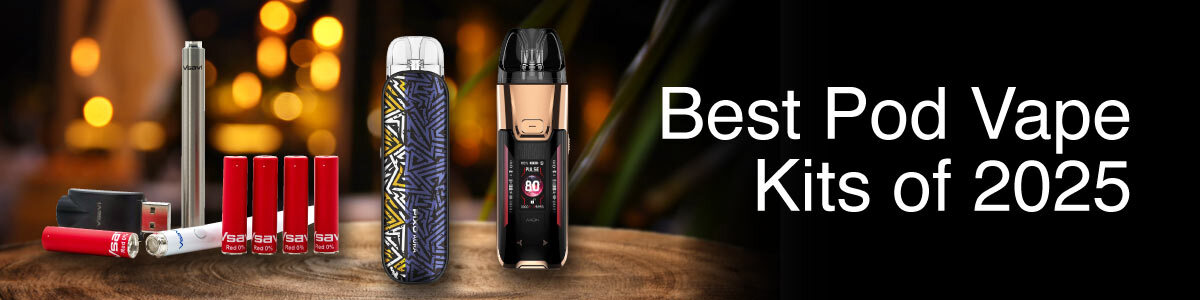 Best Pod Vape Kits Of 2025