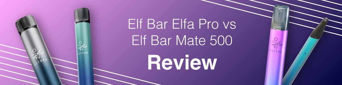 The Elf Bar Elfa Pro, Elfa and Elf Bar Mate 500 Vape Kits 