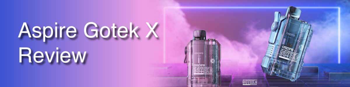 Aspire Gotek X Review