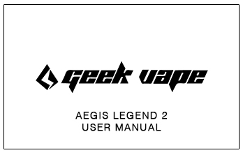 GeekVape Aegis Legend 2 User Manual