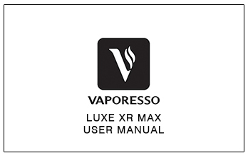 Vaporesso Luxe XR Max User Manual