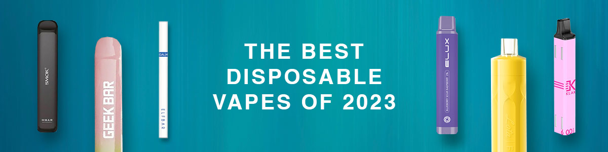 The Best Disposable Vapes of 2023