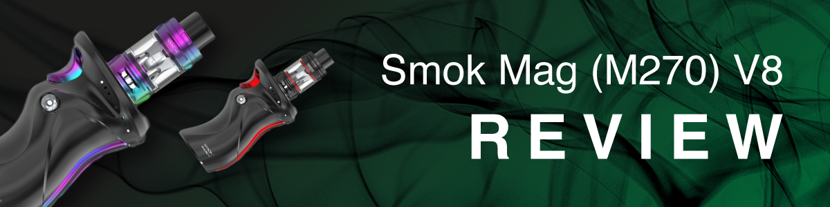 Smok Mag (M270) V8 Review