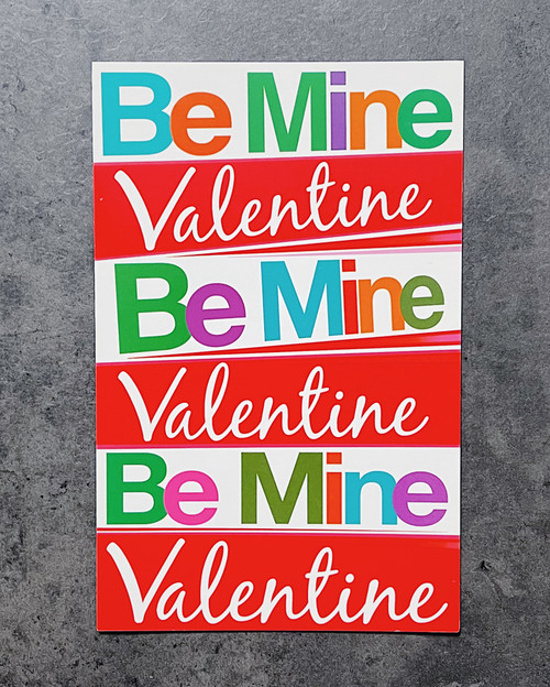 Be Mine Valentine... | VALENTINE'S DAY CARD