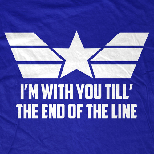 I'm With You Till The End Of The Line T-Shirt