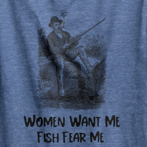 Women Want Me, Fish Fear Me T-Shirt 